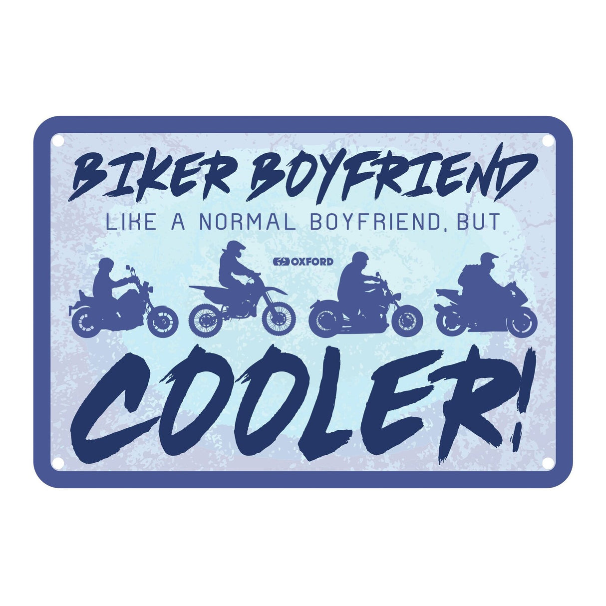 Oxford Garage Metal Sign: Biker Boyfriend Cooler